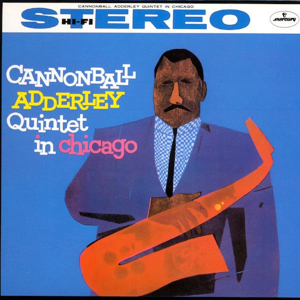 The Cannonball Adderley Quintet - In Chicago (Vinyl, LP, Album, Remastered, Reissue, Limited Edition, Stereo) Very Good Plus (VG+) / Very Good Plus (VG+)