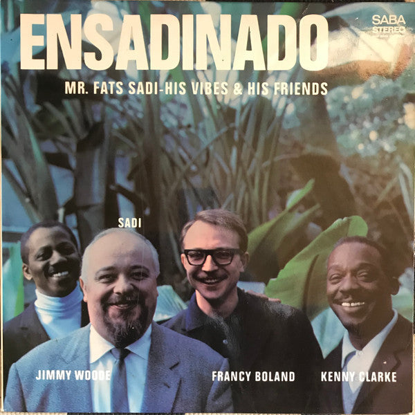 Mr. Fats Sadi, His Vibes & His Friends - Ensadinado (Vinyl, LP, Album) Very Good (VG) / Good Plus (G+)