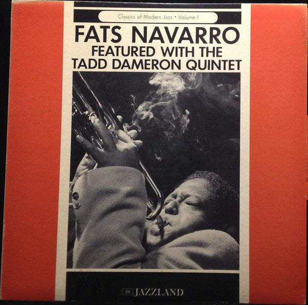 Fats Navarro - Fats Navarro Featured With The Tadd Dameron Quintet (Vinyl, LP, Album, Mono) Very Good Plus (VG+) / Very Good (VG)