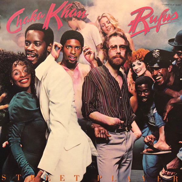Rufus & Chaka Khan - Street Player (Vinyl, LP, Album, Stereo) Very Good (VG) / Good Plus (G+)