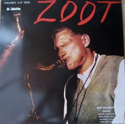 Zoot Sims Quartet - Zoot (Vinyl, LP, Album, Reissue) Very Good Plus (VG+) / Very Good Plus (VG+)