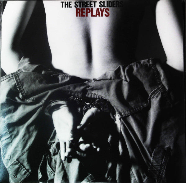 The Street Sliders - Replays (Vinyl, LP, Album, Compilation, Stereo)