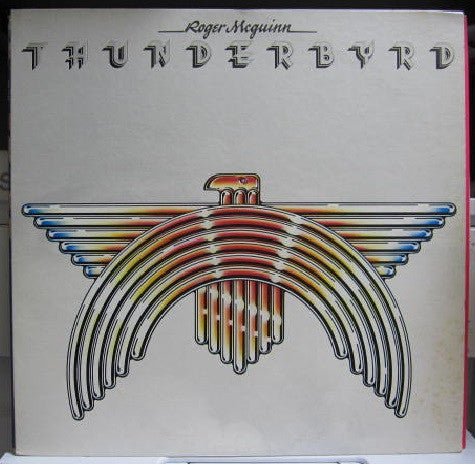 Roger McGuinn - Thunderbyrd (Vinyl, LP, Album, Promo) Very Good Plus (VG+) / Very Good (VG)