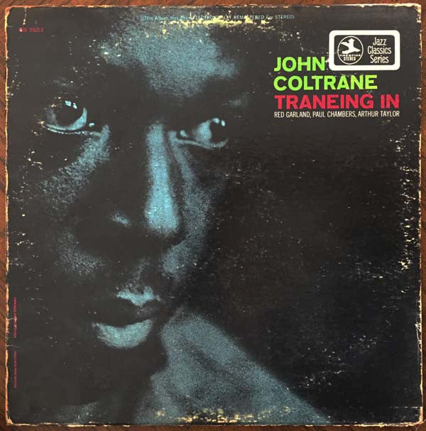 John Coltrane - Traneing In (Vinyl, LP, Album, Reissue, Remastered, Mono) Very Good Plus (VG+) / Very Good Plus (VG+)