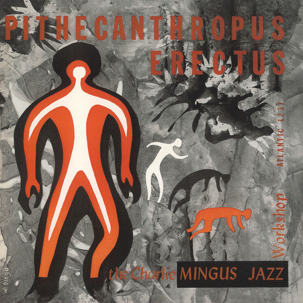 Charles Mingus Jazz Workshop - Pithecanthropus Erectus (Vinyl, LP, Album, Reissue, Remastered, Mono) Good Plus (G+) / Very Good (VG)