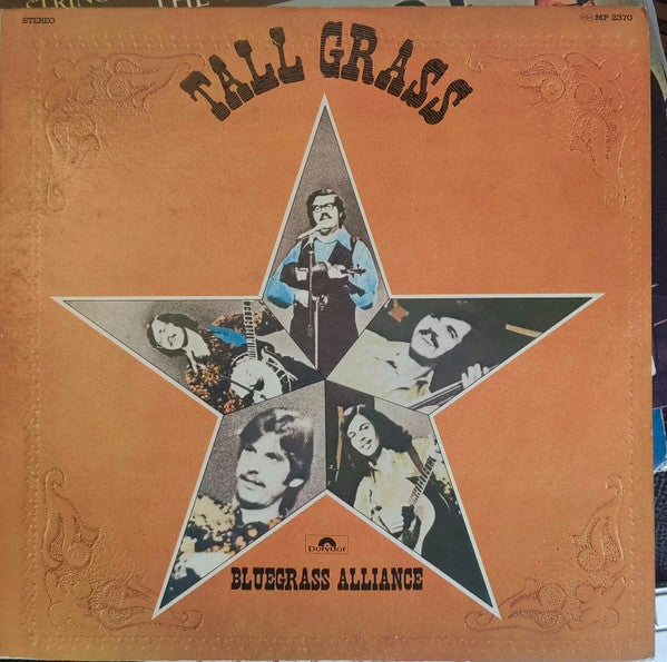 The Bluegrass Alliance - Tall Grass (Vinyl, LP, Album, Stereo) Very Good Plus (VG+) / Very Good Plus (VG+)