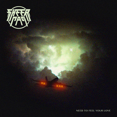 Sheer Mag - Need To Feel Your Love (Vinyl, LP, Album) Very Good Plus (VG+) / Very Good Plus (VG+)