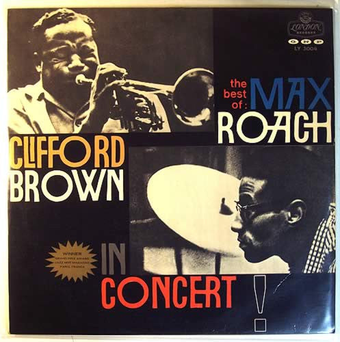 Clifford Brown And Max Roach - The Best Of Max Roach And Clifford Brown In Concert! (Vinyl, LP, Album, Compilation, Reissue, Mono) Good Plus (G+) / Good Plus (G+)