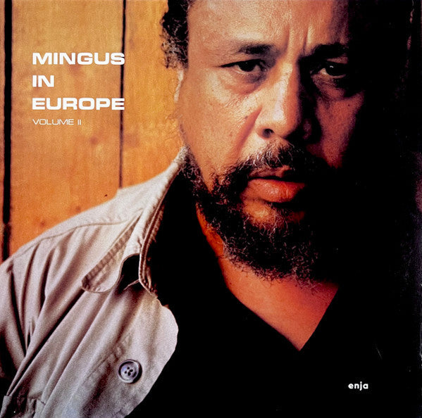 The Charles Mingus Quintet - Mingus In Europe Volume II (Vinyl, LP, Album, Mono) Very Good Plus (VG+) / Very Good Plus (VG+)