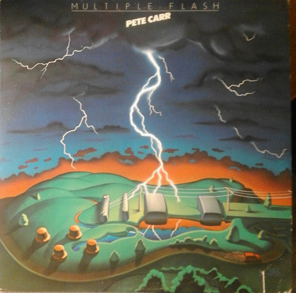 Pete Carr - Multiple Flash (Vinyl, LP, Album, Stereo) Very Good Plus (VG+) / Very Good (VG)