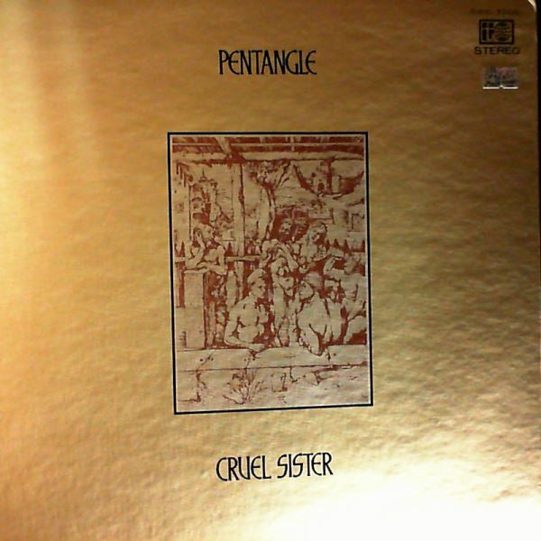 Pentangle - Cruel Sister (Vinyl, LP, Album) Very Good Plus (VG+) / Very Good (VG)