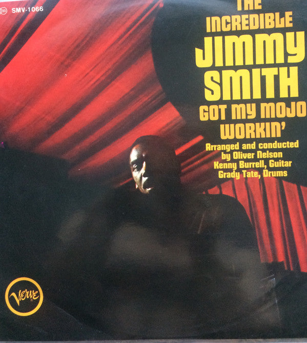 Jimmy Smith - Got My Mojo Workin' (Vinyl, LP, Album, Stereo) Very Good Plus (VG+) / Very Good Plus (VG+)