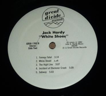 Jack Hardy - White Shoes (Vinyl, LP, Album, Stereo) Good Plus (G+) / Very Good (VG)