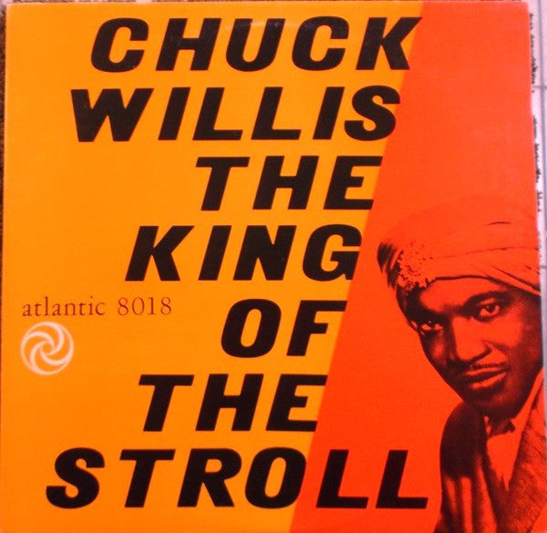 Chuck Willis - The King Of The Stroll (Vinyl, LP, Reissue, Mono) Very Good Plus (VG+) / Very Good (VG)