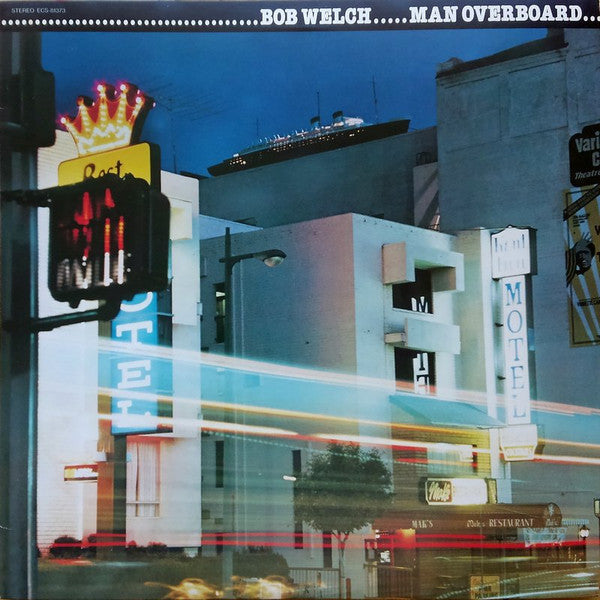 Bob Welch - Man Overboard (Vinyl, LP, Album)
