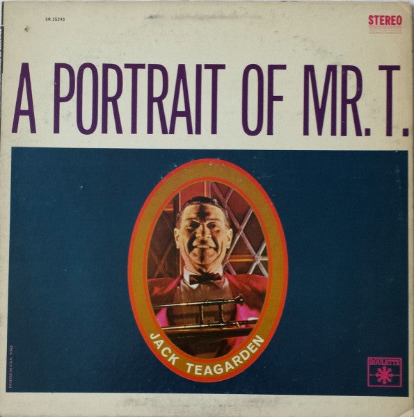 Jack Teagarden - A Portrait Of Mr. T (Vinyl, LP, Album, Stereo) Very Good (VG) / Good Plus (G+)