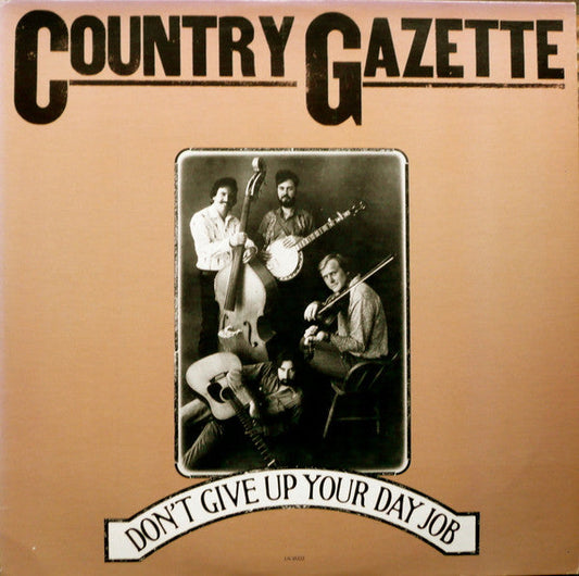 Country Gazette - Don't Give Up Your Day Job (Vinyl, LP, Album, Reissue) Very Good Plus (VG+) / Very Good Plus (VG+)