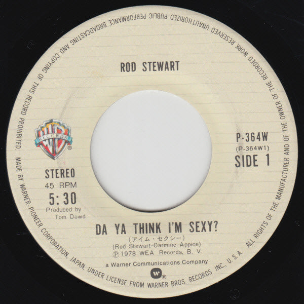 Rod Stewart - Da Ya Think I'm Sexy (Vinyl, 7", 45 RPM, Single, Stereo) Very Good Plus (VG+) / Very Good Plus (VG+)