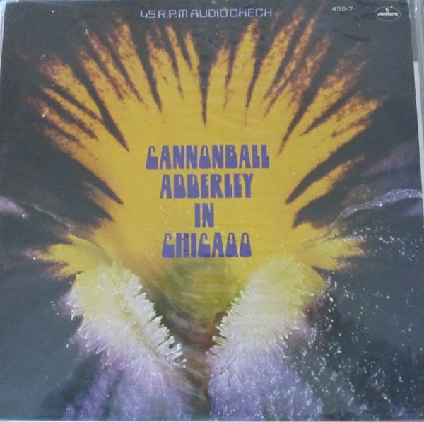 The Cannonball Adderley Quintet - In Chicago (Vinyl, LP, Album, 45 RPM, Stereo) Very Good Plus (VG+) / Very Good Plus (VG+)