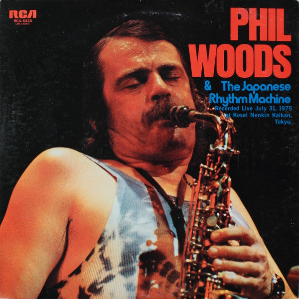 Phil Woods - Phil Woods & The Japanese Rhythm Machine (Vinyl, LP, Album) Very Good Plus (VG+) / Good Plus (G+)