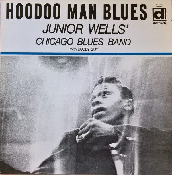 Junior Wells' Chicago Blues Band - Hoodoo Man Blues (Vinyl, LP, Album, Reissue) Very Good (VG) / Very Good (VG)
