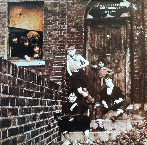 The Who - Meaty Beaty Big & Bouncy (Vinyl, LP, Compilation, Reissue, Repress, Stereo, Mono) Very Good Plus (VG+) / Good Plus (G+)
