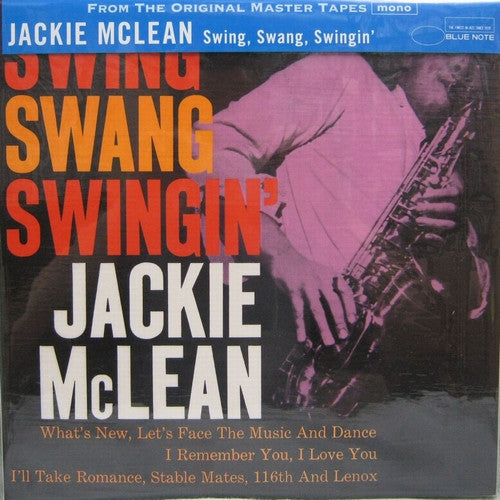 Jackie McLean - Swing, Swang, Swingin' (Vinyl, LP, Album, Limited Edition, Reissue, Mono) Very Good Plus (VG+) / Near Mint (NM or M-)
