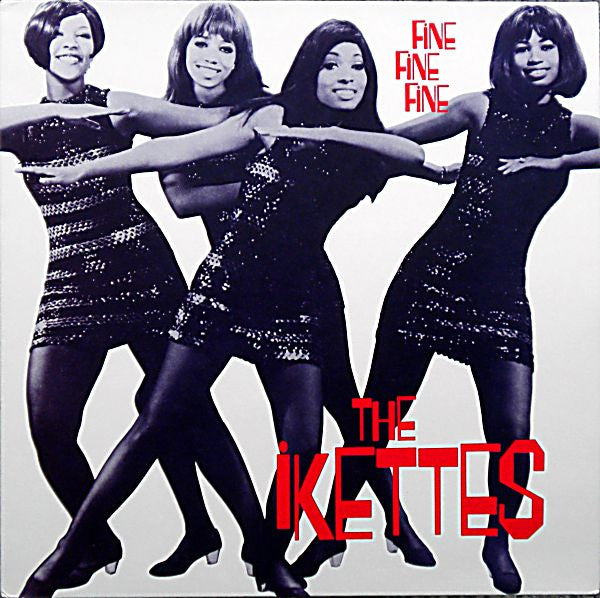 The Ikettes - Fine Fine Fine (Vinyl, LP, Compilation, Reissue) Very Good (VG) / Very Good (VG)