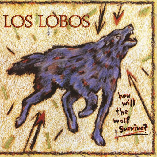 Los Lobos - How Will The Wolf Survive? (Vinyl, LP, Album) Very Good Plus (VG+) / Very Good Plus (VG+)