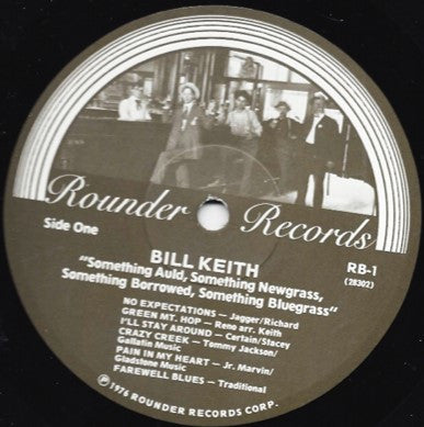 Bill Keith - Something Auld, Something Newgrass, Something Borrowed, Something Bluegrass (Vinyl, LP, Album) Good Plus (G+) / Very Good Plus (VG+)