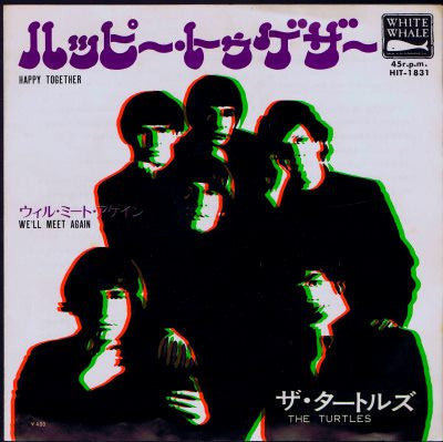 The Turtles - Happy Together / We'll Meet Again (Vinyl, 7", 45 RPM, Single) Very Good Plus (VG+) / Very Good Plus (VG+)