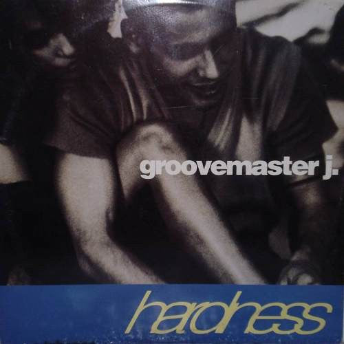 Groovemaster J - Hardness (Vinyl, 12", 45 RPM, Stereo) Very Good (VG) / Very Good (VG)