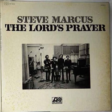 Steve Marcus - The Lord's Prayer (Vinyl, LP, Album, Stereo) Very Good Plus (VG+) / Good Plus (G+)