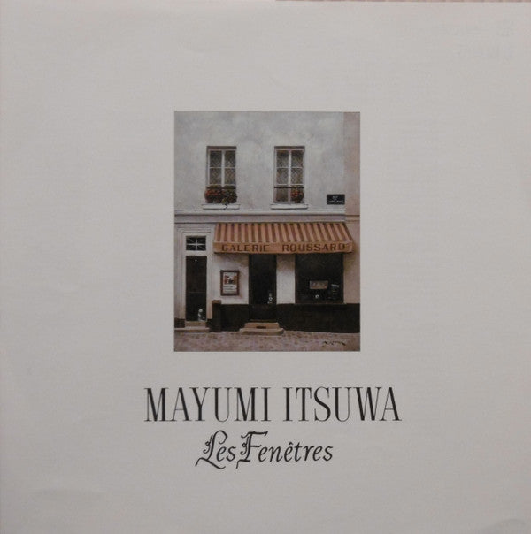Mayumi Itsuwa - 窓 〜せめて愛を〜 = Les Fenêtres (Vinyl, LP, Album)