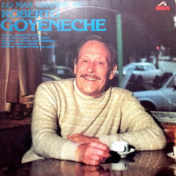 Roberto Goyeneche - Lo Más Grande De Roberto Goyeneche (Vinyl, LP, Compilation, Stereo) Very Good Plus (VG+) / Good Plus (G+)