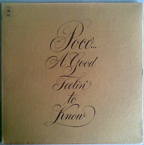 Poco (3) - A Good Feelin' To Know (Vinyl, LP, Album, Reissue) Very Good (VG) / Very Good Plus (VG+)