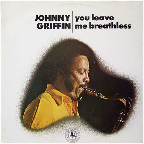 Johnny Griffin - You Leave Me Breathless (Vinyl, LP, Album, Reissue, Stereo) Very Good Plus (VG+) / Very Good Plus (VG+)