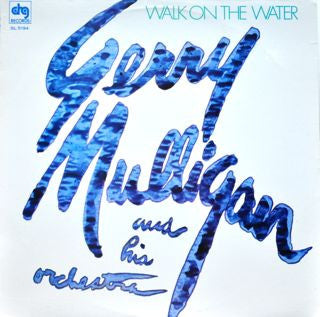Gerry Mulligan And His Orchestra - Walk On The Water (Vinyl, LP, Album, Reissue, Stereo) Very Good Plus (VG+) / Very Good Plus (VG+)