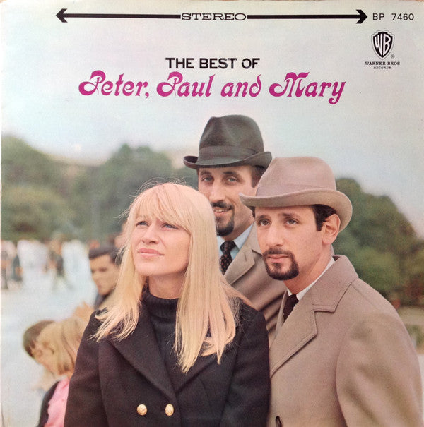 Peter, Paul & Mary - The Best Of Peter, Paul And Mary = ザ・ベスト・オブ・ピーター・ポール・アンド・マリー (Vinyl, LP, Compilation, Stereo) Very Good (VG) / Good Plus (G+)