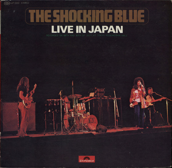 Shocking Blue - Live In Japan (Vinyl, LP, Album, Stereo) Very Good Plus (VG+) / Very Good Plus (VG+)