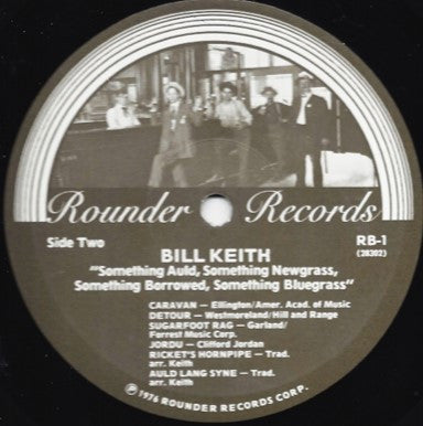 Bill Keith - Something Auld, Something Newgrass, Something Borrowed, Something Bluegrass (Vinyl, LP, Album) Good Plus (G+) / Very Good Plus (VG+)
