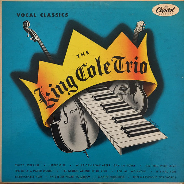 The Nat King Cole Trio - Vocal Classics (Vinyl, LP, Album, Compilation, Mono) Good Plus (G+) / Good Plus (G+)