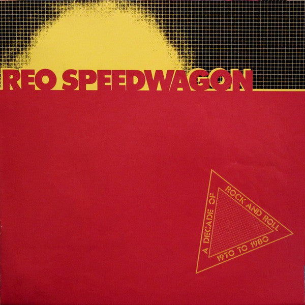 REO Speedwagon - A Decade Of Rock And Roll 1970 To 1980 (2xVinyl, LP, Compilation) Very Good Plus (VG+) / Very Good Plus (VG+)