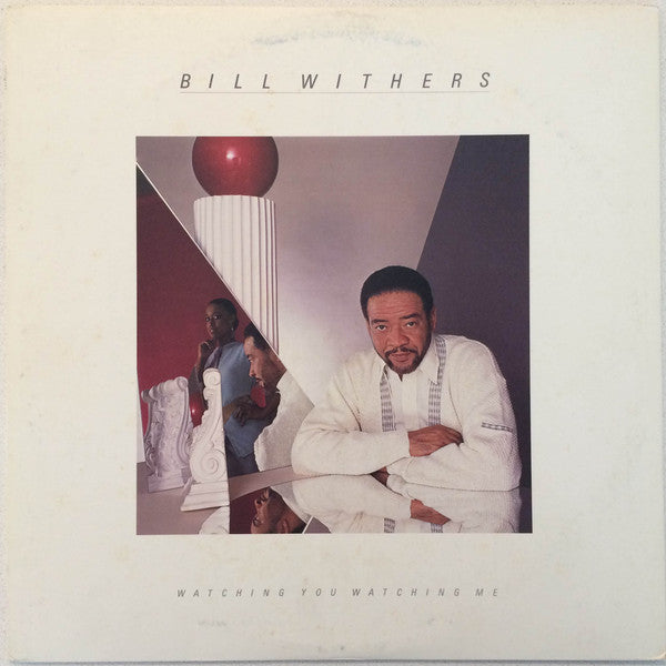 Bill Withers - Watching You Watching Me (Vinyl, LP, Album) Very Good Plus (VG+) / Good Plus (G+)
