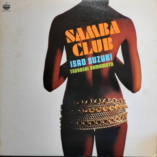 Isao Suzuki - Samba Club (Vinyl, LP, Album, Stereo) Very Good Plus (VG+) / Very Good Plus (VG+)