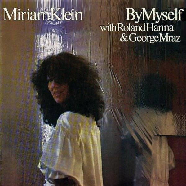 Miriam Klein - By Myself (Vinyl, LP, Album, Stereo) Near Mint (NM or M-) / Very Good Plus (VG+)