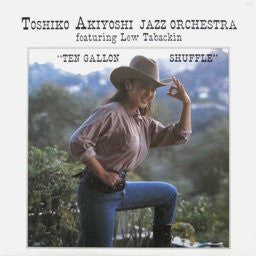 Toshiko Akiyoshi Jazz Orchestra - Ten Gallon Shuffle (Vinyl, LP, Album) Very Good (VG) / Very Good (VG)
