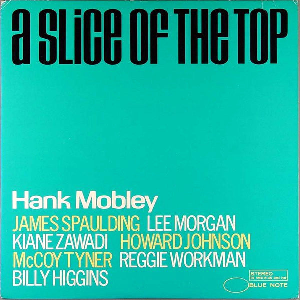 Hank Mobley - A Slice Of The Top (Vinyl, LP, Album, Reissue) Very Good Plus (VG+) / Very Good Plus (VG+)