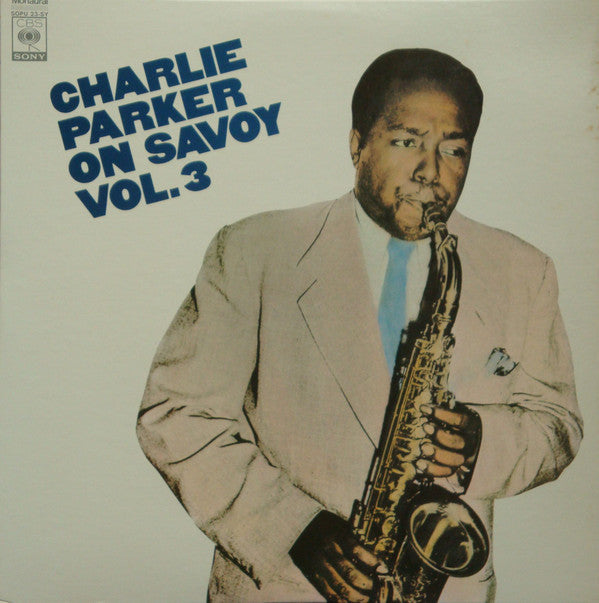 Charlie Parker - Charlie Parker On Savoy Vol. 3 (Vinyl, LP, Compilation, Reissue, Mono) Very Good Plus (VG+) / Very Good Plus (VG+)