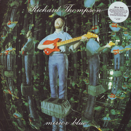 Richard Thompson - Mirror Blue (Vinyl, LP, Album) Very Good Plus (VG+) / Very Good Plus (VG+)
